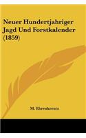 Neuer Hundertjahriger Jagd Und Forstkalender (1859)