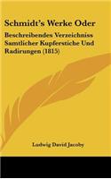 Schmidt's Werke Oder