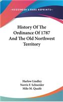 History Of The Ordinance Of 1787 And The Old Northwest Territory