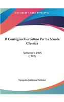 Il Convegno Fiorentino Per La Scuola Classica