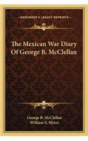 Mexican War Diary of George B. McClellan