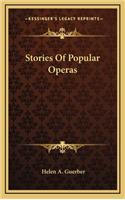 Stories Of Popular Operas