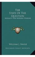 State of the Question