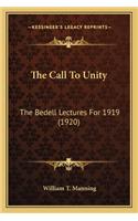 Call to Unity: The Bedell Lectures for 1919 (1920)