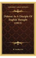 Diderot As A Disciple Of English Thought (1913)