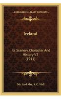 Ireland: Its Scenery, Character And History V3 (1911)(English)