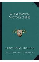 Hard-Won Victory (1888)