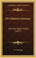On Chinese Currency