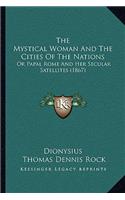 Mystical Woman And The Cities Of The Nations