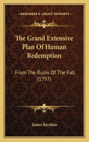 Grand Extensive Plan Of Human Redemption