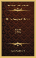 De Bedrogen Officier