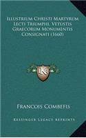 Illustrium Christi Martyrum Lecti Triumphi, Vetustis Graecorum Monumentis Consignati (1660)