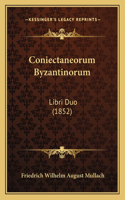 Coniectaneorum Byzantinorum