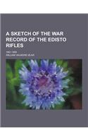 A Sketch of the War Record of the Edisto Rifles; 1861-1865