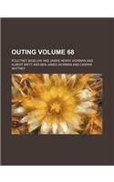 Outing Volume 68