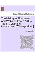 The History of Boscawen and Webster, from 1733 to 1878 ... Map and Illustrations. [With a Portrait.]