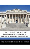 The Cultural Context of Educational Evaluation