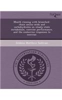 Mouth Rinsing with Branched-Chain Amino Acids and Carbohydrates on Steady-State Metabolism: (English)