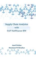 Supply Chain Analytics with SAP NetWeaver Business Warehouse