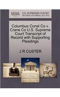 Columbus Const Co V. Crane Co U.S. Supreme Court Transcript of Record with Supporting Pleadings