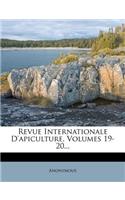Revue Internationale D'Apiculture, Volumes 19-20...