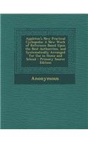 Appleton's New Practical Cyclopedia