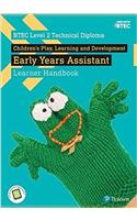 BTEC Level 2 Technical Diploma Children's Play, Learning and Development Early Years Assistant Learner Handbook with ActiveBook