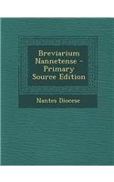 Breviarium Nannetense - Primary Source Edition