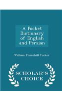 Pocket Dictionary of English and Persian - Scholar's Choice Edition