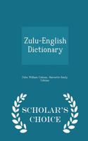 Zulu-English Dictionary - Scholar's Choice Edition