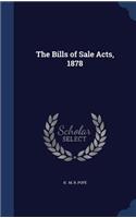 The Bills of Sale Acts, 1878