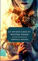 Lo Strano Caso Di Matilde Campi