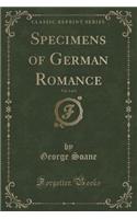Specimens of German Romance, Vol. 1 of 3 (Classic Reprint): (English)