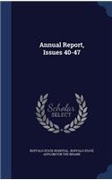 Annual Report, Issues 40-47