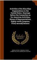 Activities of Ku Klux Klan Organizations in the United States. Hearings Before the Committee on Un-American Activities, House of Representatives, Eighty-ninth Congress, First[-second] Session