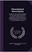 Stereotyping & Electrotyping