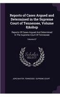 Reports of Cases Argued and Determined in the Supreme Court of Tennessee, Volume 8; 