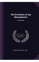 The Evolution of top Management