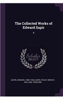 The Collected Works of Edward Sapir