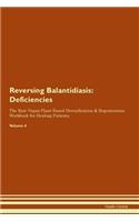 Reversing Balantidiasis: Deficiencies The Raw Vegan Plant-Based Detoxification & Regeneration Workbook for Healing Patients. Volume 4