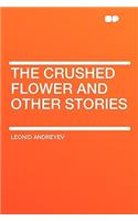 The Crushed Flower and Other Stories