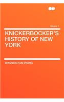 Knickerbocker's History of New York Volume 1