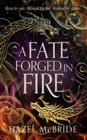 A Fate Forged in Fire: Discover the UNMISSABLE Romantasy Phenomenon of 2025 (Bonded to Beasts, Book 1)