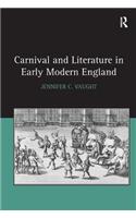 Carnival and Literature in Early Modern England