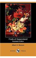 Fruits of Queensland (Illustrated Edition) (Dodo Press)