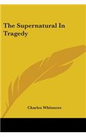 The Supernatural In Tragedy