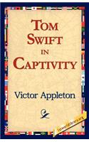 Tom Swift in Captivity