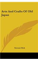 Arts And Crafts Of Old Japan