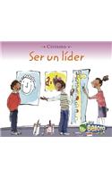 Ser un Lider = Being a Leader