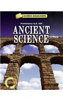 Ancient Science (Prehistory - A.D. 500)